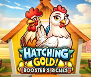 Hatching Gold! Rooster`s Riches