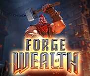 Forge of Wealth